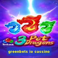 greenbets io cassino